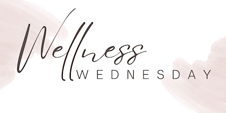 Weekly Wellness Wednesday Workshops primary image