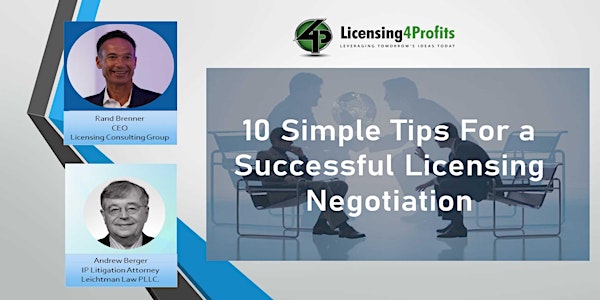 Ten Simple Tips to Successfully Negotiate a Licensing Deal