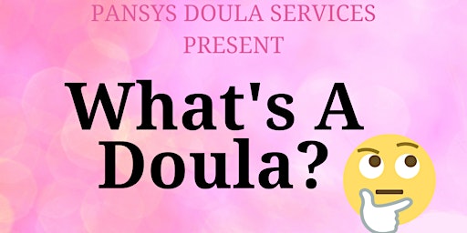 Imagem principal do evento What's a Doula?