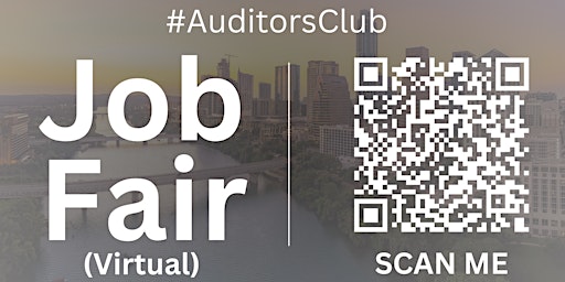 Imagem principal de #AuditorsClub Virtual Job Fair / Career Expo Event #Austin #AUS