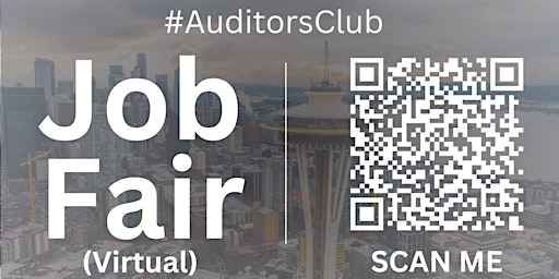 Imagem principal de #AuditorsClub Virtual Job Fair / Career Expo Event #Seattle #SEA