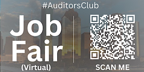 #AuditorsClub Virtual Job Fair / Career Expo Event #Houston #IAH