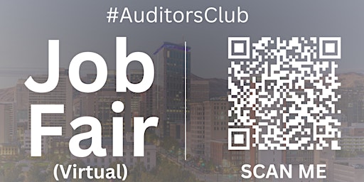 Imagem principal de #AuditorsClub Virtual Job Fair / Career Expo Event #SaltLake