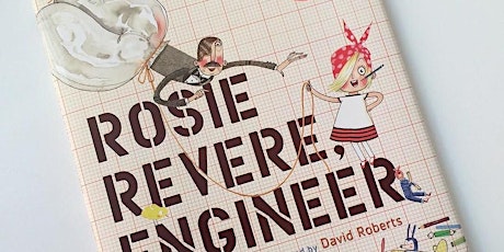 Be an Engineer, Just like Rosie Revere!  (Family Program) primary image