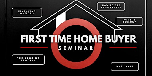 Imagen principal de First Time Home Buyer Seminar