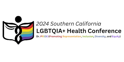 Imagem principal do evento 2024 SoCal LGBTQIA+ Health Conference: Dr. PRIDE