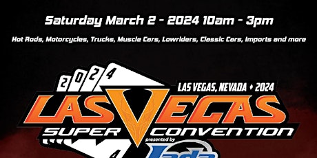 2024 Las Vegas Super Convention Car Show Registration Sponsored by Jada primary image