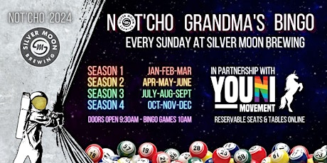 Not'Cho Grandma's Bingo 2024 - Reservable Seats & Tables