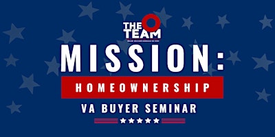 Primaire afbeelding van MISSION: HOMEBUYER | VA BUYER SEMINAR