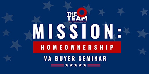 Primaire afbeelding van MISSION: HOMEBUYER | VA BUYER SEMINAR