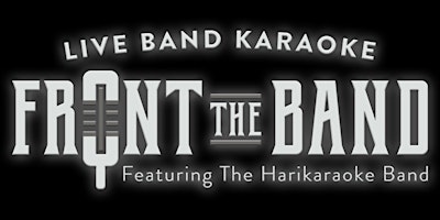 Front The Band! featuring The HariKaraoke Band