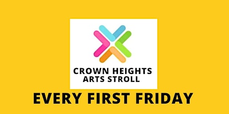 CROWN HEIGHTS ARTS STROLL:  MAY 3, 2024