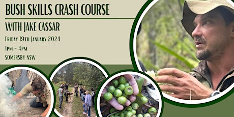 Bush Skills Crash Course with Jake Cassar primary image