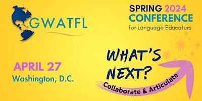 Image principale de GWATFL Spring 2024 Conference for World Language Educators