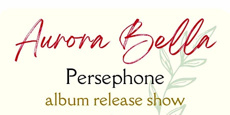 Aurora Bella Album Release Show primary image