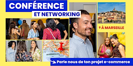 Se lancer dans le e-commerce en 2024 à Marseille. Conférence + Networking primary image
