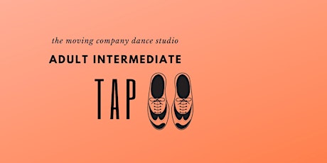 Adult Intermediate Tap - Winter/Spring 2024