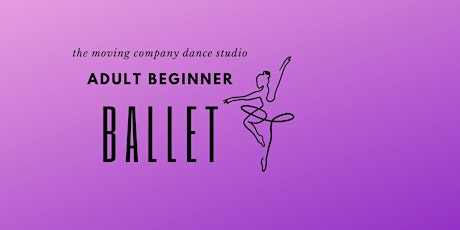 Adult Beginner Ballet - Winter/Spring 2024