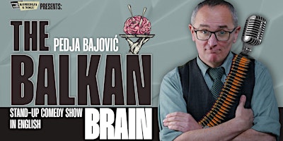 Imagem principal de English Stand-Up Comedy| Pedja Bajovic: The Balkan Brain | @TheComedyPub