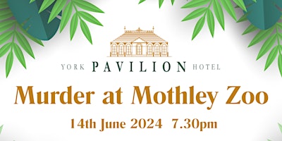 Imagem principal do evento Murder at Mothley Zoo - Murder mystery dining experience