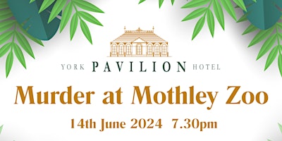 Primaire afbeelding van Murder at Mothley Zoo - Murder mystery dining experience