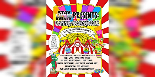 Imagem principal do evento The Canna Carnivale- "An Easter Eggstravaganza"