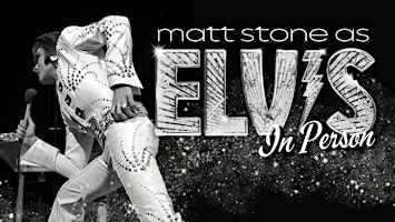 Imagem principal de "ELVIS: In Person" Starring Matt Stone Live In Watseka, Illinois