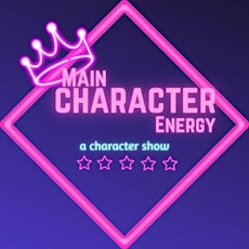 Main Character Energy: May 2024