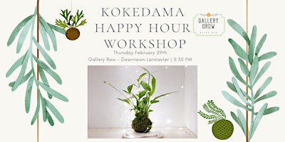 Kokedama Happy Hour Workshop