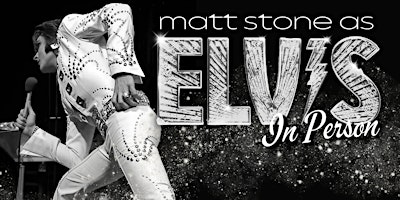 Imagem principal de "ELVIS: In Person" Starring Matt Stone Live In Tifton, GA