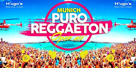 Primaire afbeelding van München 2019 | OPEN AIR | Puro Reggaeton 