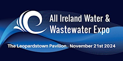 The All-Ireland Water & Wastewater Conference & Exhibition primary image