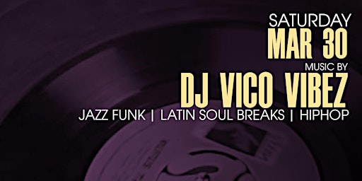 Mar 30 DJ Vico Vibez  primärbild