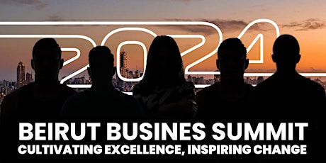 Hauptbild für Beirut Business Summit 2024