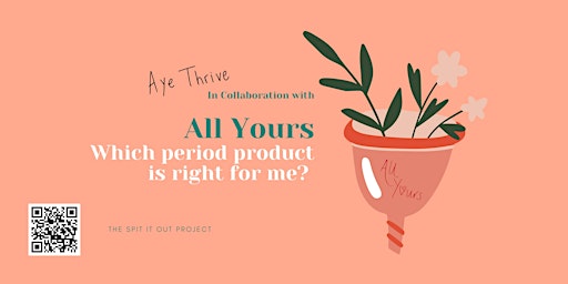 Imagen principal de Aye Thrive x All Yours: Which period product is best for me?