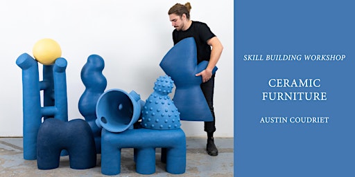 Imagem principal do evento Skill Building Workshop: Ceramic Furniture with Austin Coudriet