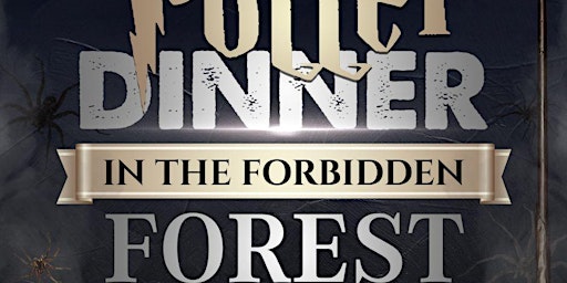 Hauptbild für Potter Dinner in the Forbidden Forest