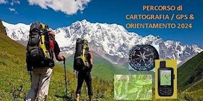 CARTOGRAFIA  5 di 6 – USCITA di orientamento in montagna con cartina e GPS