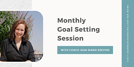 Monthly Goal Setting Sessions!