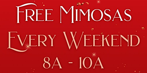 Free Mimosa Every Weekend* primary image