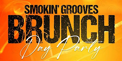 Smokin' Grooves Brunch & Day Party at the Happy Lounge primary image