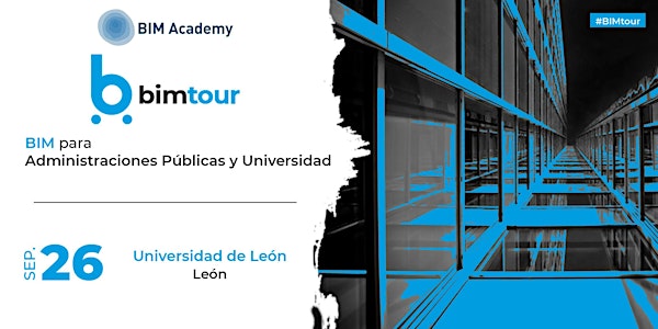 BIMtour: BIM para Administraciones Públicas y Universidad en León