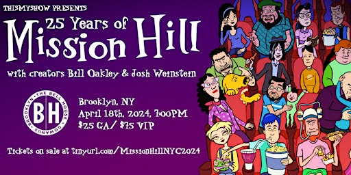 Imagen principal de 25 Years of Mission Hill w/ Creators Bill Oakley and Josh Weinstein