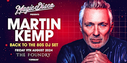 Hauptbild für Martin Kemp Live DJ Set - Back to the 80's