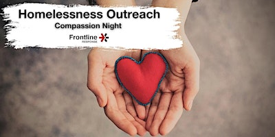 Primaire afbeelding van Homelessness Outreach - Compassion Night (Trinity Seniors Group 2)