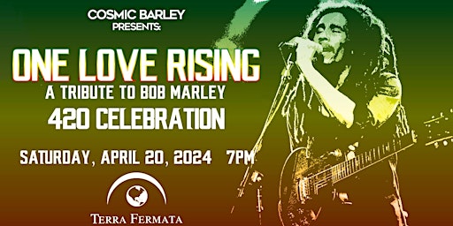 Primaire afbeelding van A 420 Celebration with One Love Rising: A Tribute to Bob Marley