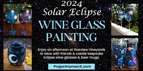 Solar Eclipse Wine Glass Painting at Starview Vineyards