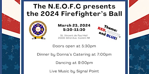 Imagem principal de The NEOFC presents the 2024 Firefighter's Ball. March 23, 2024 5:30-11:30