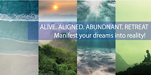 Primaire afbeelding van Alive, Aligned, Abundant 2024 Retreat