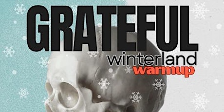 Hauptbild für Grateful Winterland Warmup